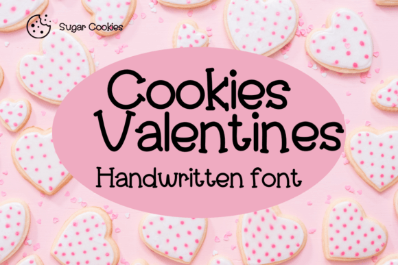 Cookies Valentines: A Handwritten Font Review for Designers