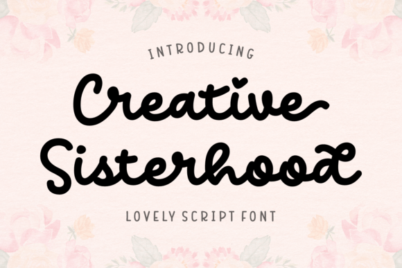 Creative Sisterhood: A Friendly Handwritten Font for Business