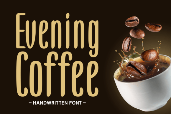 Evening Coffee: A Fresh Handwritten Font for Makers