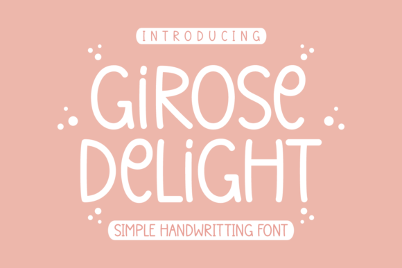 Girose Delight: A Warm Handwritten Font for Campaigns