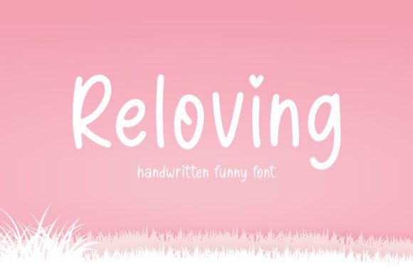 Reloving: The Handwritten Funny Font for Business
